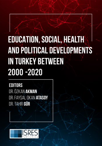 Education, Social, Health and Political Developments in Turkey Between 2000-2020